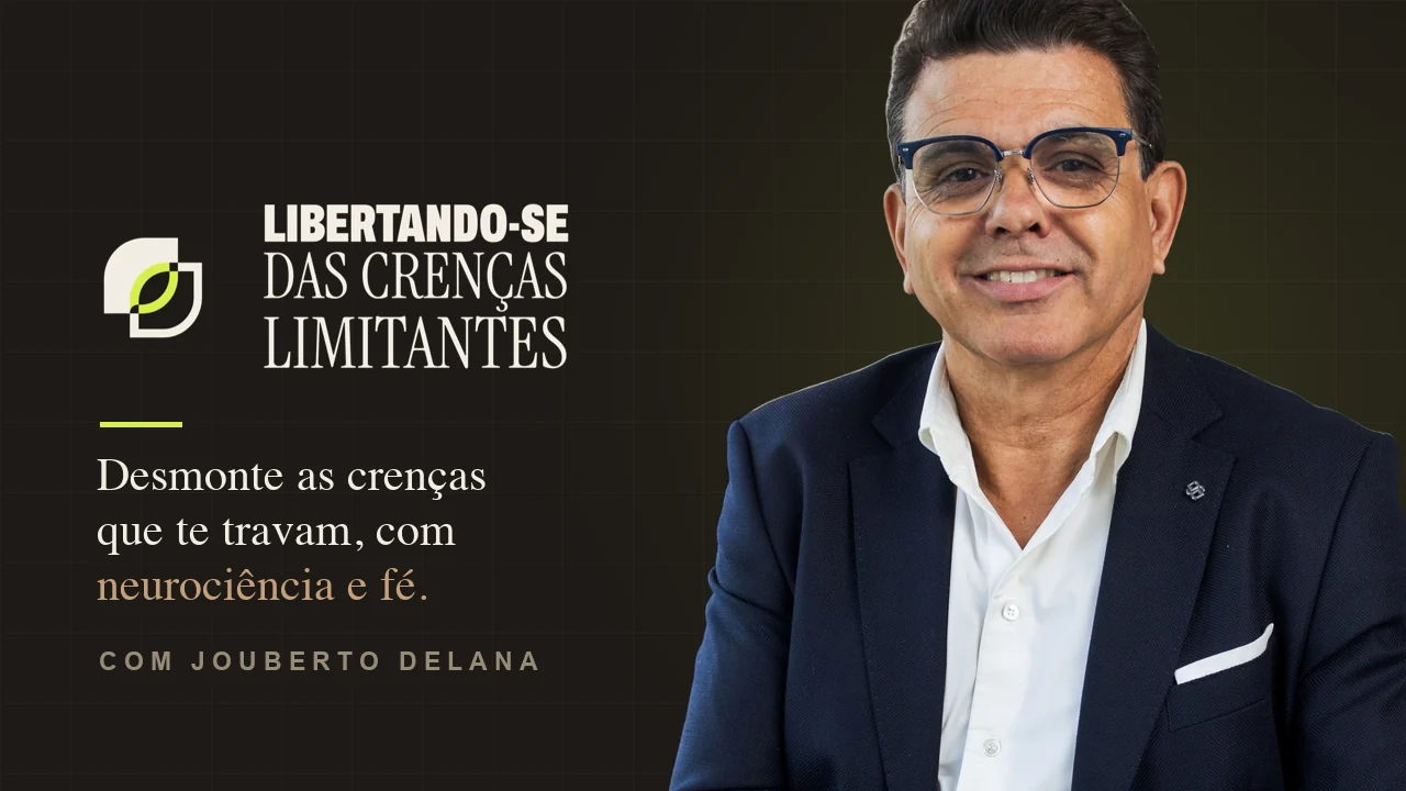 Capa do curso Libertando-se das Crenças Limitantes, com Jouberto Delana